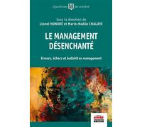 Le management désenchanté Erreurs, échecs et bullshit en management - Lionel Honoré - Ems Management Et Societes - broché - Etude