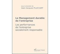 Le Management Durable De L'entreprise - Les Performances De L'entreprise Socialement Responsable