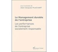 Le Management Durable De L'entreprise - Les Performances De L'entreprise Socialement Responsable