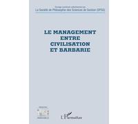 Le Management Entre Civilisation Et Barbarie – L'Harmattan
