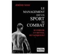 Le management est un sport de combat – Maximaholland