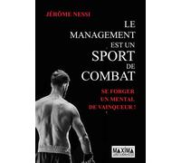Le management est un sport de combat – Maximaholland