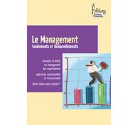 Le Management. Fondements et renouvellements