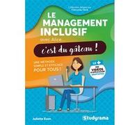 Le management inclusif avec Alice, c'est du gâteau ! Juliette Evon (Auteur)