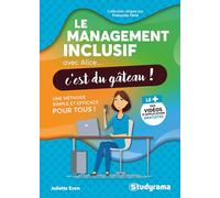 Le management inclusif avec Alice, c'est du gâteau !: Une méthode simple et efficace pour tous