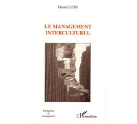Le management interculturel - Désiré Loth - L'harmattan - broché - Etude