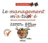 Le management m'a tuer é Jean-Michel Milon (Auteur)