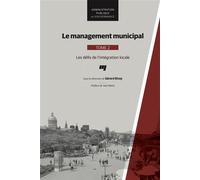 Le management municipal, Tome 2 Les défis de l'intégration locale - Gérard Divay - Presses Universite Du Quebec - broché - Etude