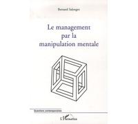 Le Management Par La Manipulation Mentale