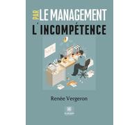 Le management par l'incompétence
