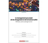 Le management par projet, clé du changement et de la transversalité Méthode, outils et pilotage humain - Ariane Lucet - Territorial - broché - Etude