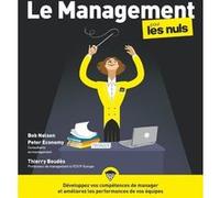 Le Management pour les Nuls Bob Nelson (Auteur), Peter Economy (Auteur), Thierry Boudès (Adapté)