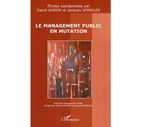 Le management public en mutation - David Huron - L'harmattan - broché - Etude