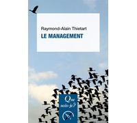 Le Management - Raymond-Alain Thiétart - Que Sais-Je - broché - Etude