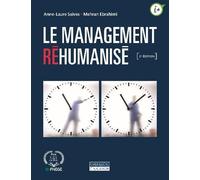 Le management réhumanisé - Anne-Laure Saives - Gaetan Morin Cheneliere Education - broché - Guide