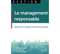 Le Management Responsable - Approche Critique Et Transculturelle