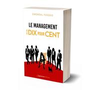 Le management selon Dix pour Cent - Gwendal Fossois - L'opportun Eds De - broché - Guide