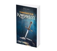 Le Management selon Kaamelott - Gwendal Fossois - L'opportun Eds De - Poche - Guide