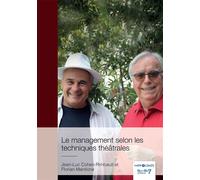Le management selon les techniques théâtrales - Jean-Luc Cohen-Rimbault - Nombre 7 - broché - Guide