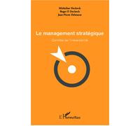 Le management stratégique Contrôle de l'irréversibilité - Micheline Declerck - L'harmattan - broché - Etude