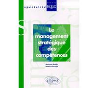 Le management stratégique des compétences - Bertrand Quélin - Ellipses - broché - Livre