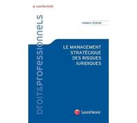 Le management strategique des risques juridiques - Franck Verdun - LexisNexis - broché - Etude