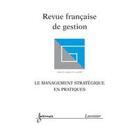 Le management strategique en pratiques revue franþaise de g - Collectif - Hermes Science Publications - broché - Livre