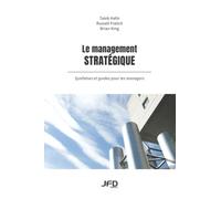Le management stratégique: Synthèses et guides pour les managers