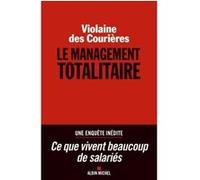 Le Management totalitaire Violaine des Courières (Auteur)