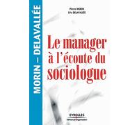 Le manager à l'écoute du sociologue