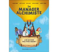 Le manager alchimiste La BD qui donne envie d'être manager ! - Lionel Imbert - Dunod - broché - Bande dessinée