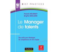 Le Manager de talents - Des outils pour développer les compétences de votre équipe - Brigitte Grollière - Dunod - broché - Etude