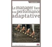 Le manager face à sa performance adaptative