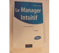 Le Manager Intuitif: Une nouvelle force