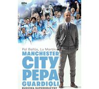 Le Manchester City de Pep Guardiola.