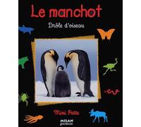 Le manchot: Drôle d'oiseau