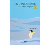 Le Manchot Les sciences naturelles de Tatsu Nagata - Tatsu Nagata - Seuil Jeunesse - broché - Document jeunesse