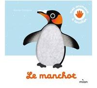 Xavier Deneux – Le manchot – Cartonné