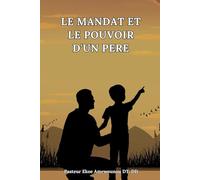 LE MANDAT ET LE POUVOIR D’UN PERE