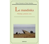 Le mandinka. Phonologie, grammaire, textes