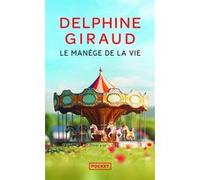 Le Manège de la vie Delphine Giraud (Auteur)