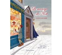 Le Manège De Noël - Et Autres Contes Inédits