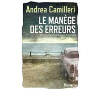 Le manège des erreurs - Andrea Camilleri - Fleuve Eds - broché - Roman