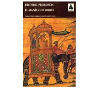 Le Manège d'ombres - - Frédéric Prokosch - Actes sud - Livre
