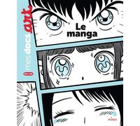 Le manga - Annabelle Fati - Milan Eds - cartonné - Document jeunesse