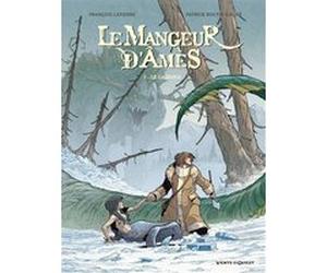 Le Mangeur d'Âmes - Tome 01 François Lapierre (Auteur), Patrick Boutin-Gagné (Dessinateur)
