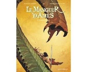 Le Mangeur d'Âmes - Tome 03 François Lapierre (Auteur), Patrick Boutin-Gagné (Dessinateur)