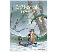 François Lapierre, Patrick Boutin-Gagné – Le Mangeur d'Âmes – Tome 01 : Le gardien – Cartonné