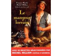 Le Mangeur lorrain: L'art du bien manger à l'époque des Lumières