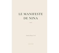Le Manifeste de Nina: Quand une femme décide enfin de se choisir